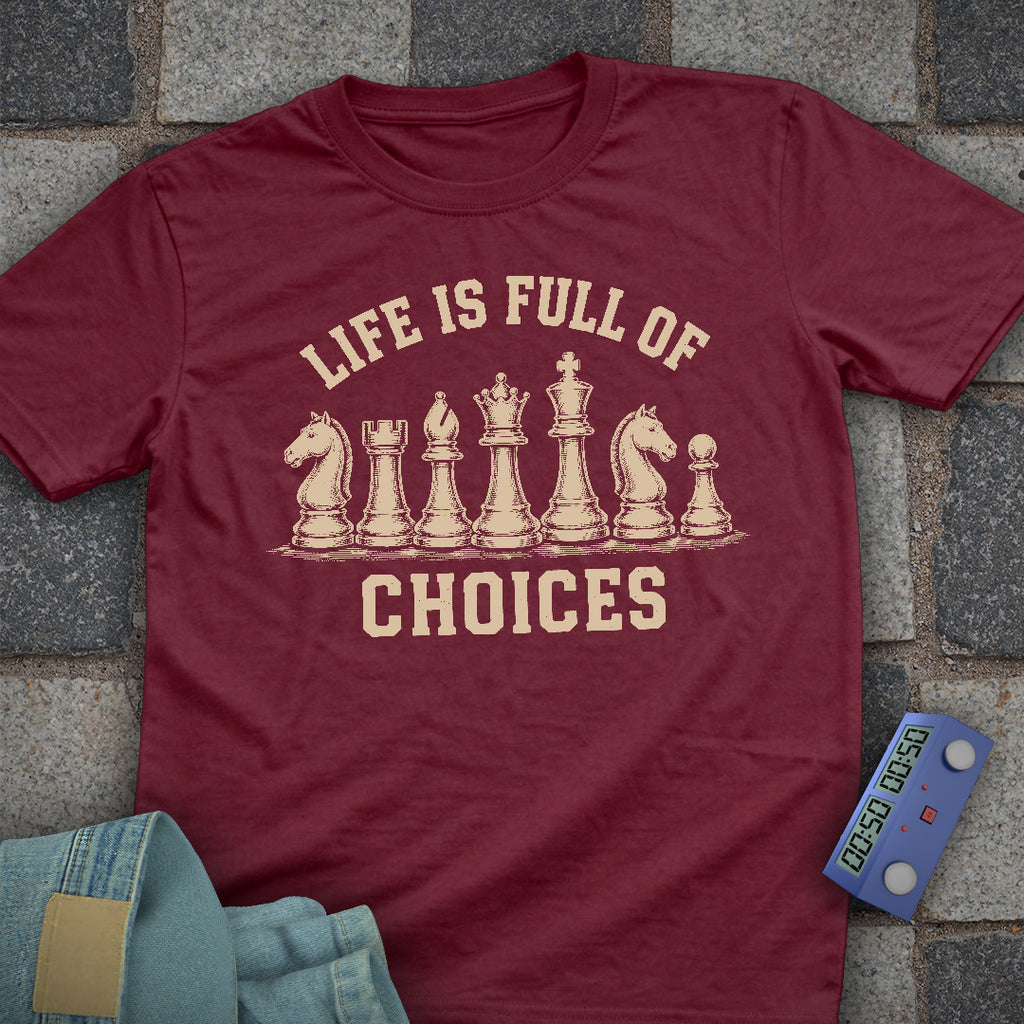 Life full of Choices Chess T-Shirt