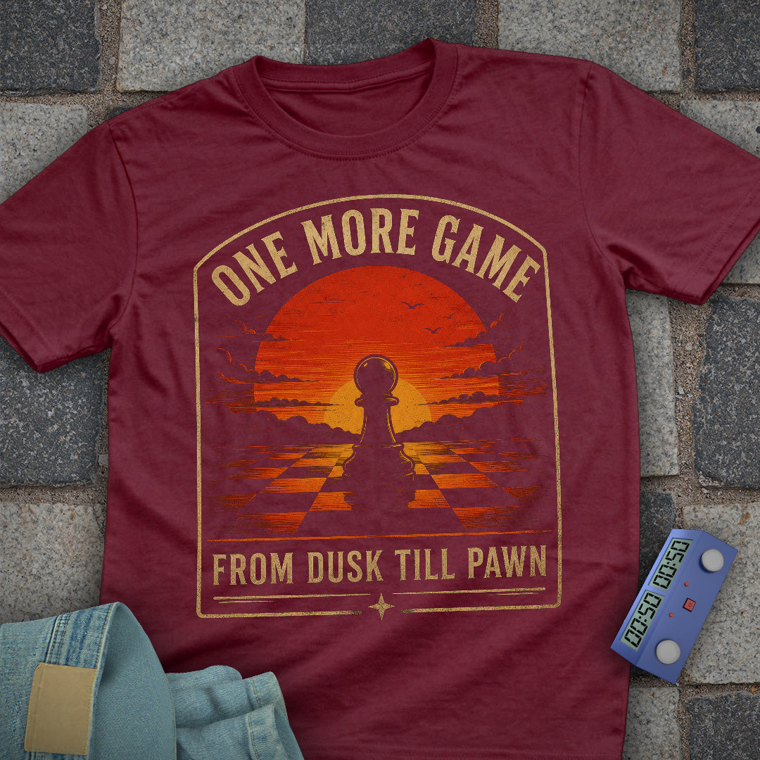 Dusk till Pawn Chess T-Shirt