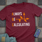 Always Calculate Chess T-Shirt