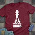 A Pawn Among Kings T-Shirt