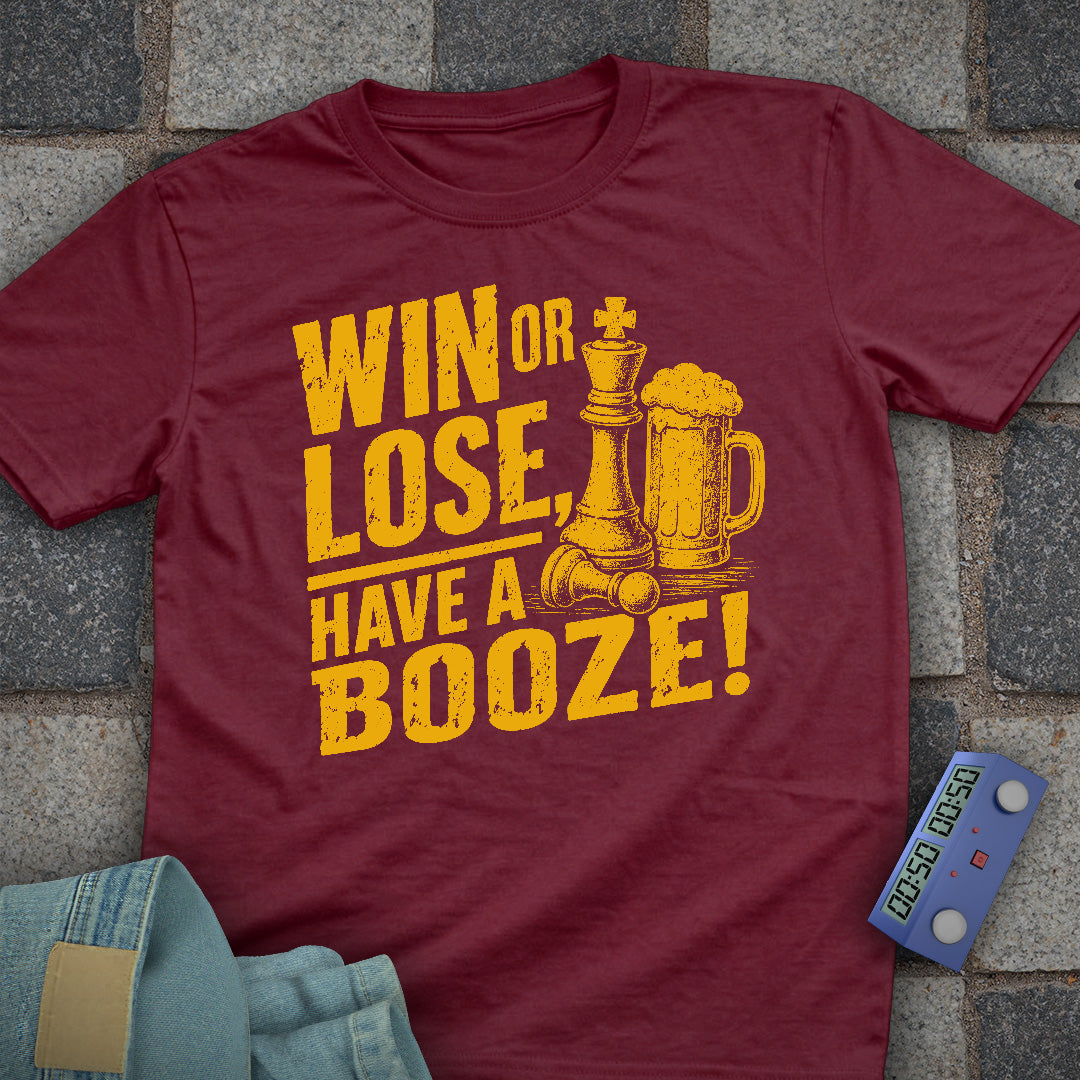 Win Or Lose Booze Chess T-Shirt