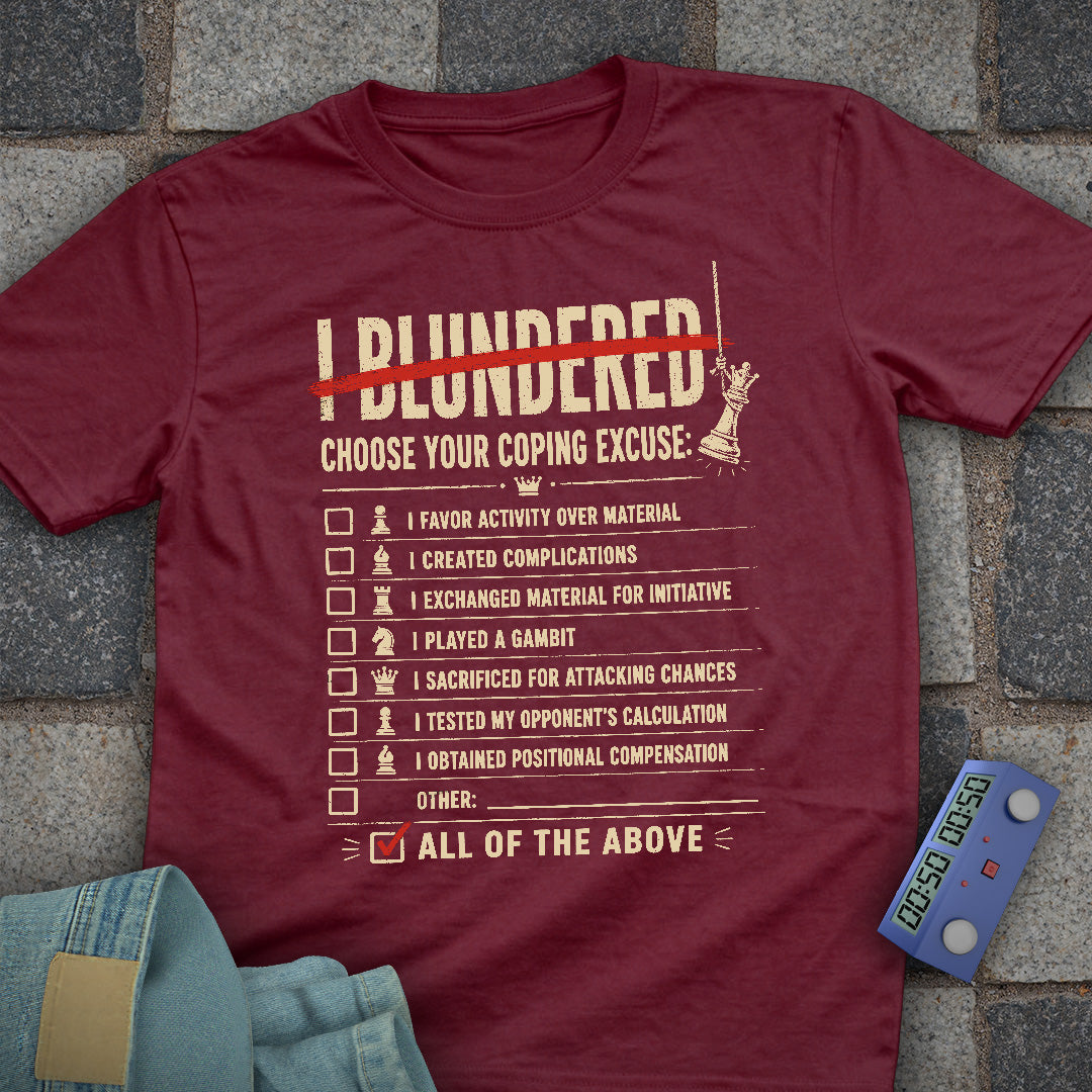 Coping Excuses Chess T-Shirt
