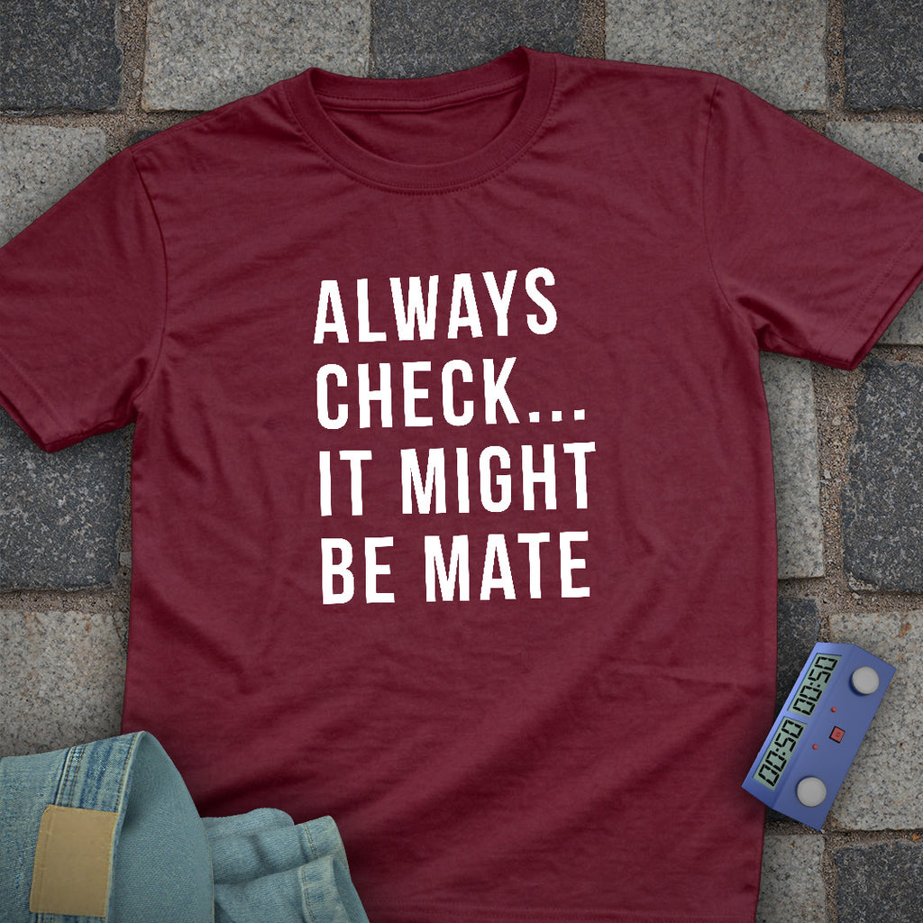 Always Check Chess T-Shirt