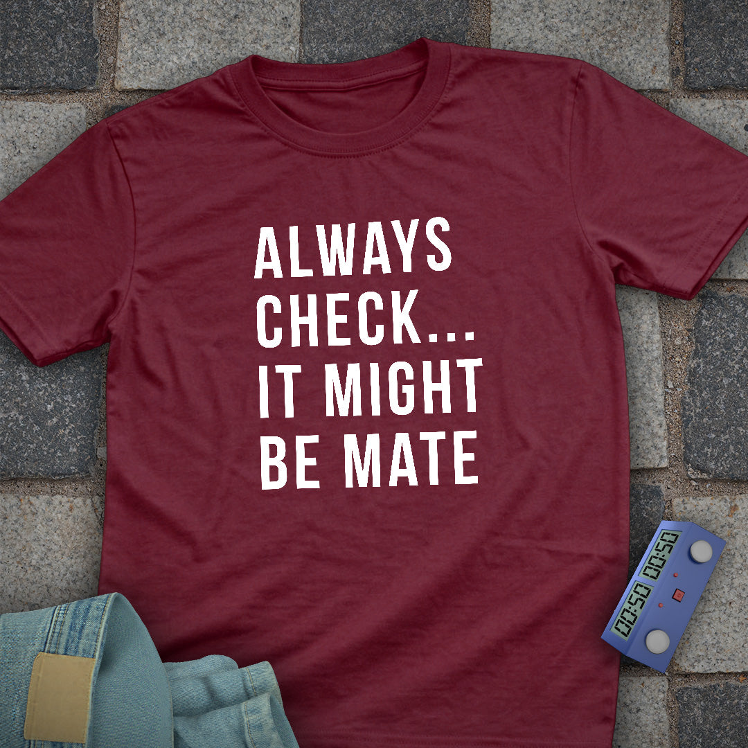 Always Check Chess T-Shirt