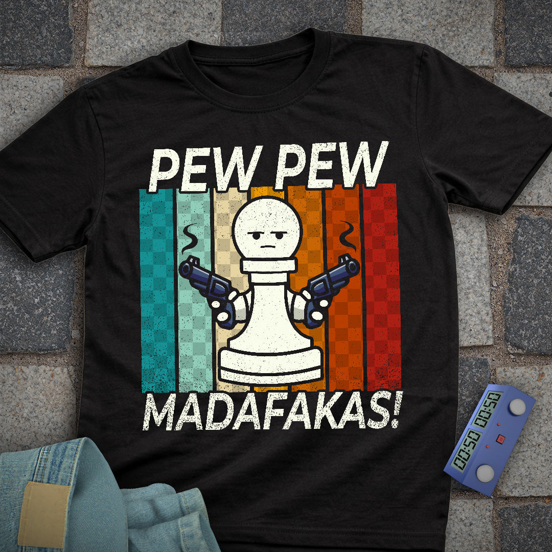 Madafakas! Pew Pew T-Shirt