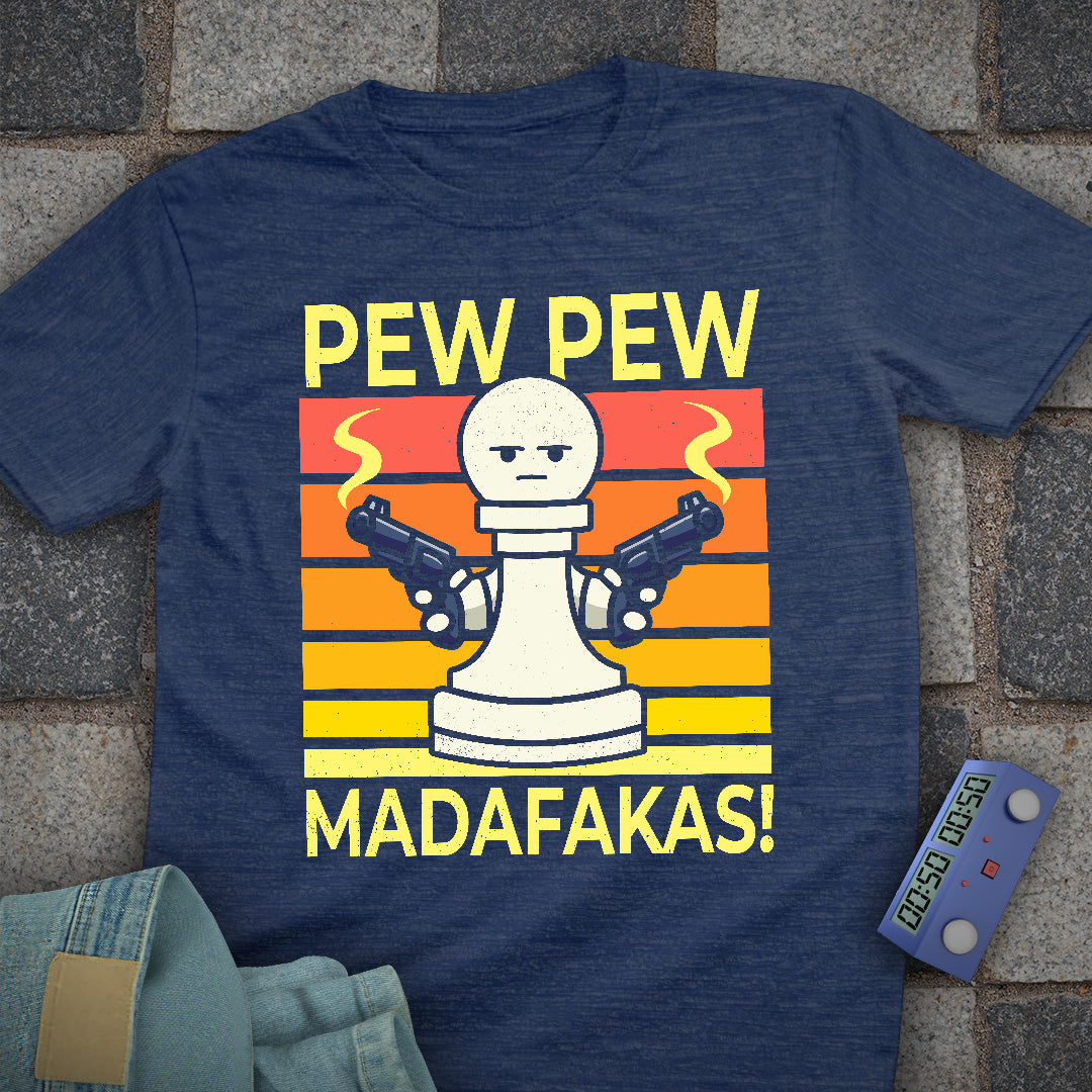Pew Pew Sun Madafakas! T-Shirt