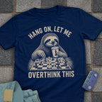 Overthink Sloth T-Shirt