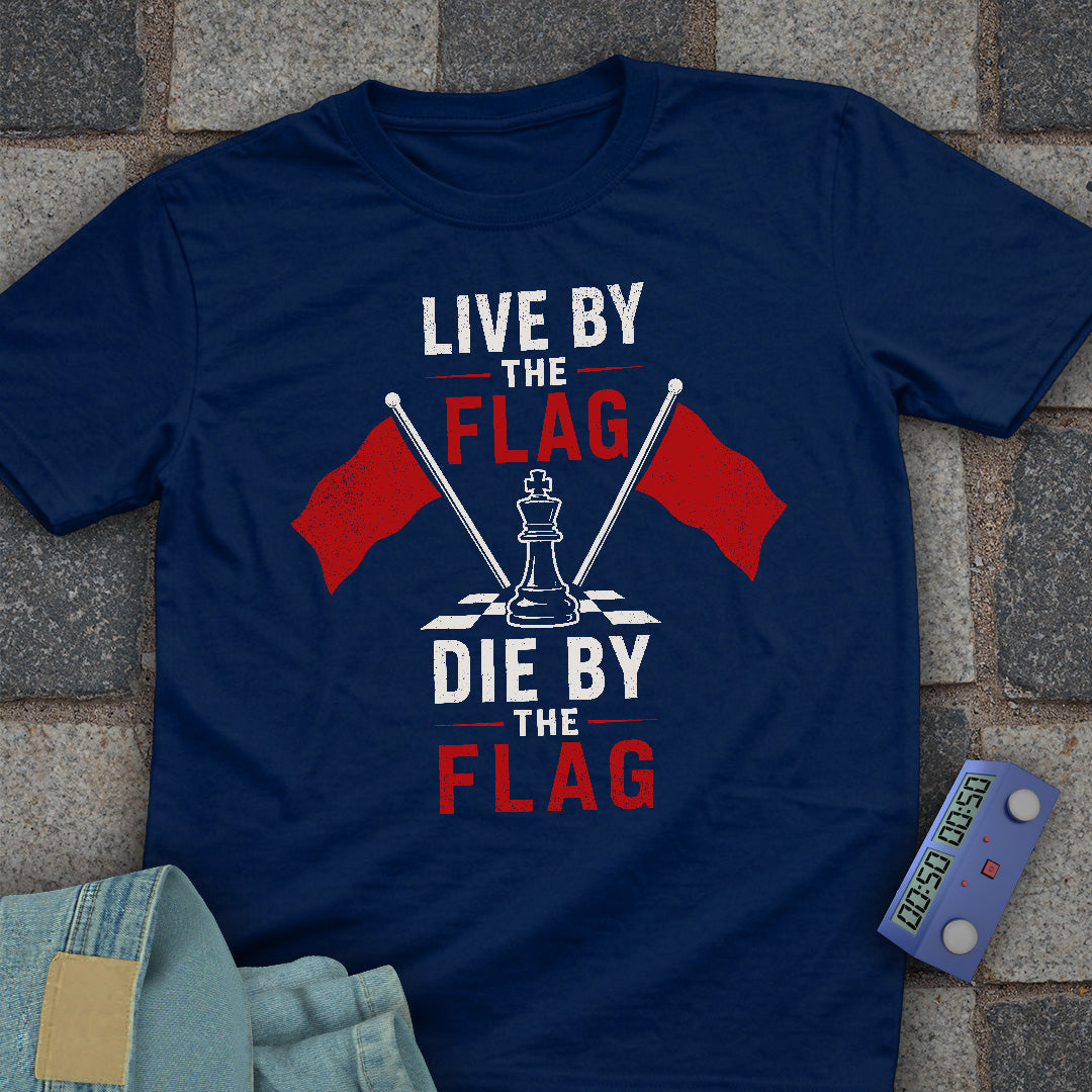 Die by the Flag T-Shirt