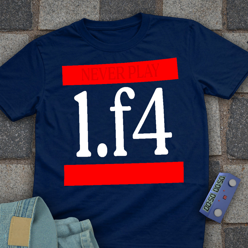 Never Play 1.f4 Chess T-Shirt