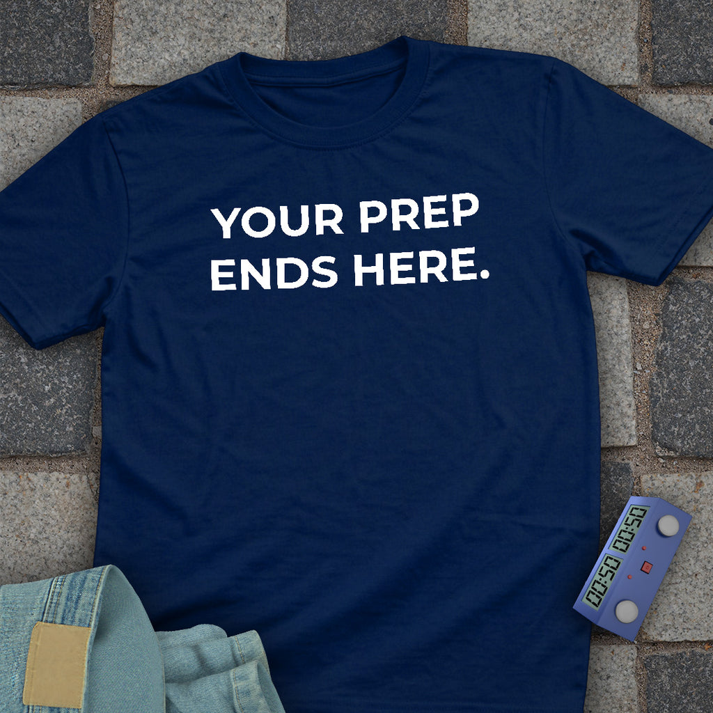 Prep Ends Here T-Shirt