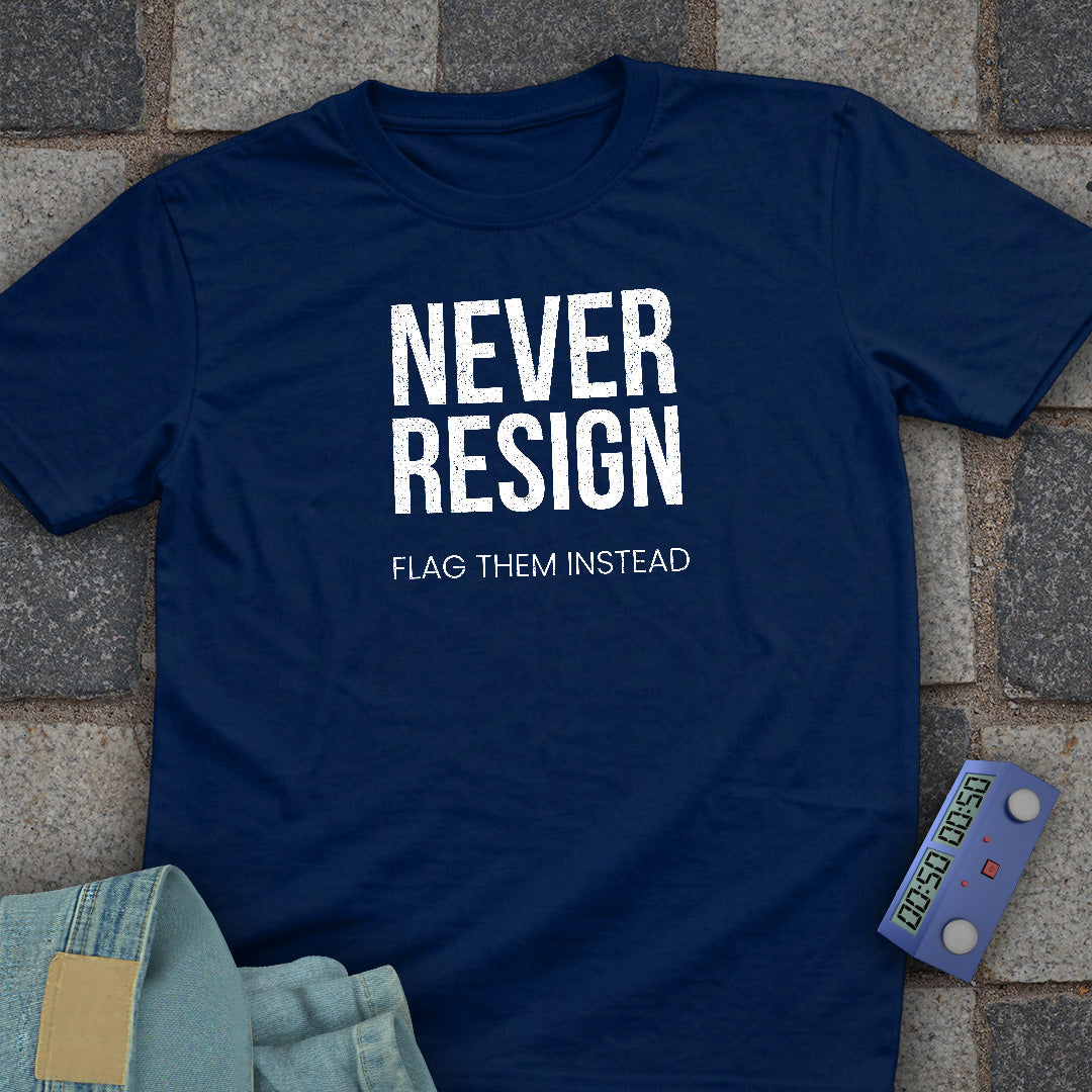 Never Resign Chess T-Shirt