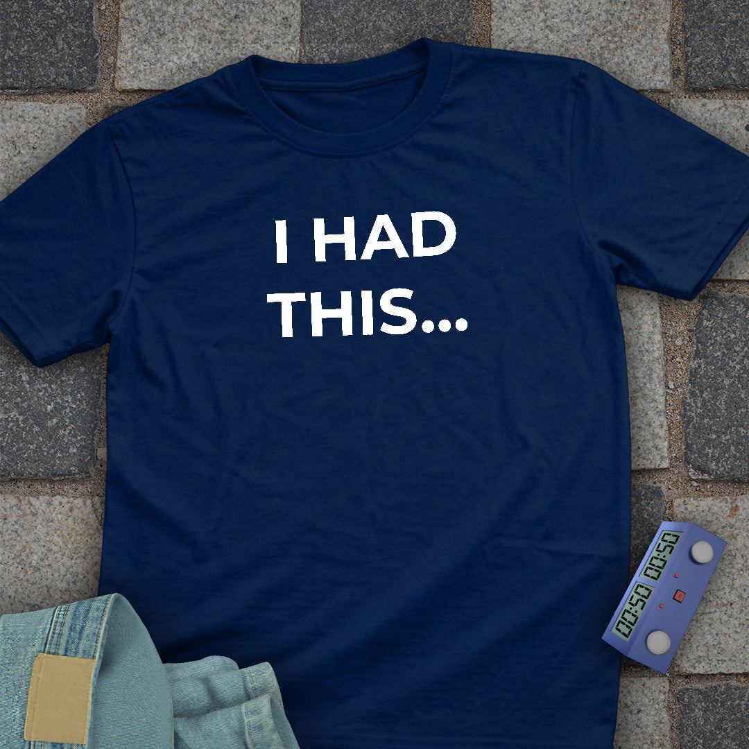 I Had This T-Shirt