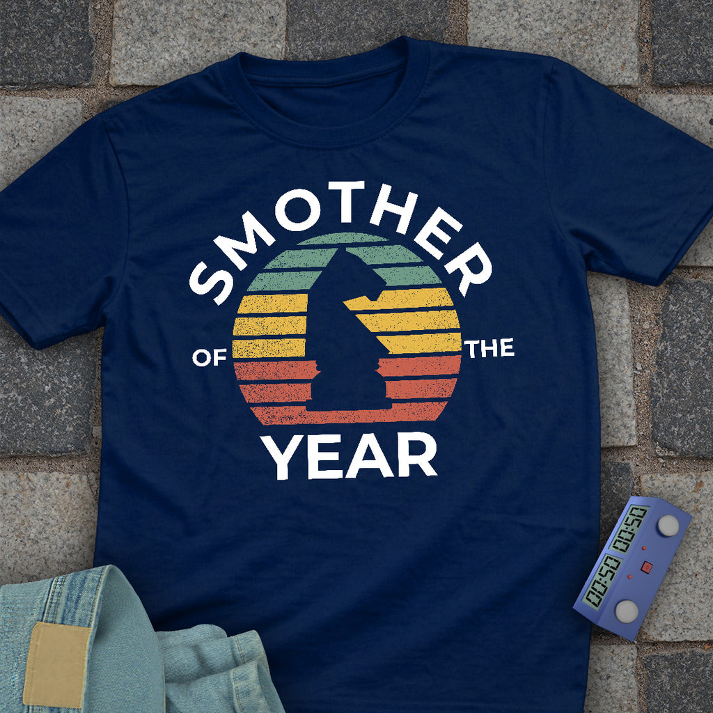 Smother Of the Year T-Shirt