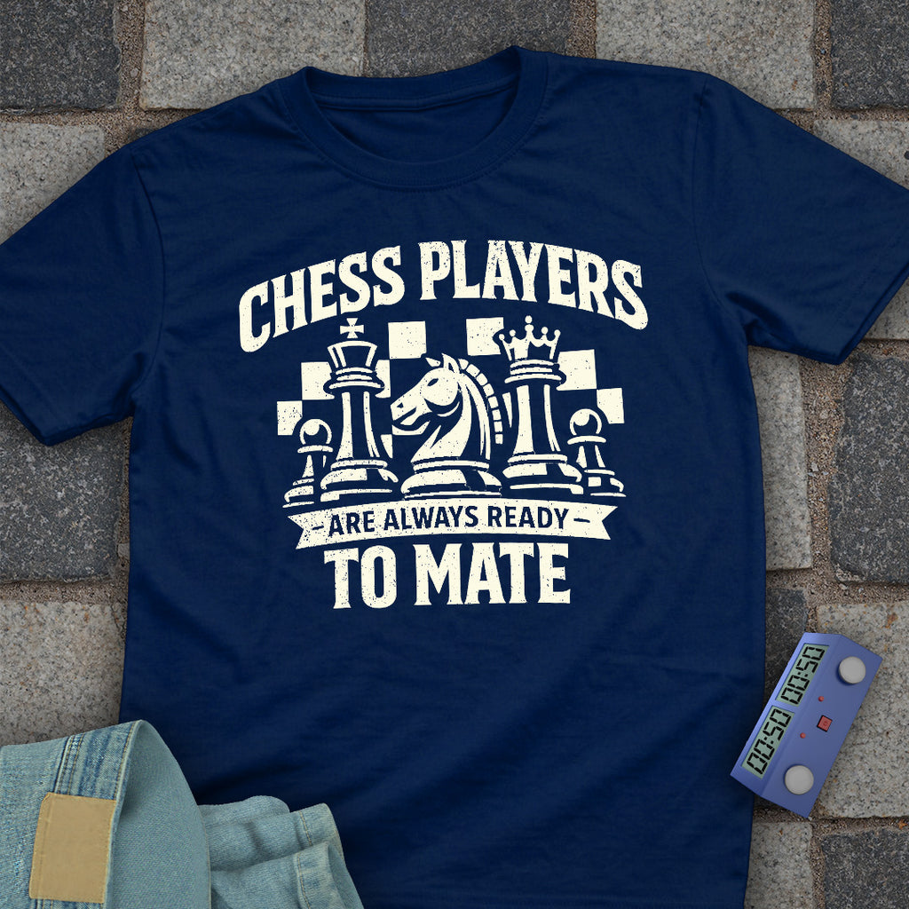 Always Ready to Mate T-Shirt