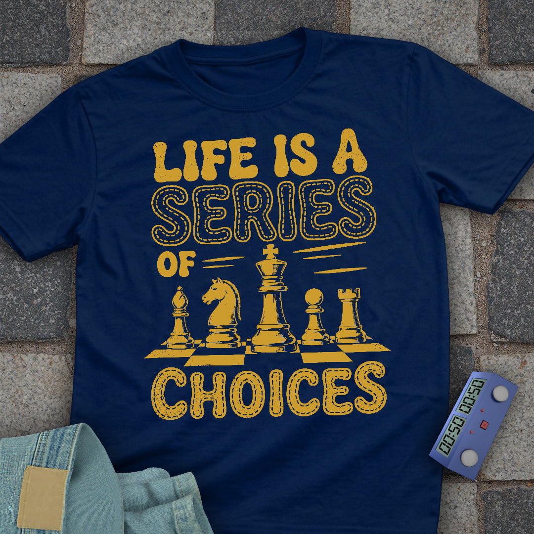 Life Choices Chess T-Shirt