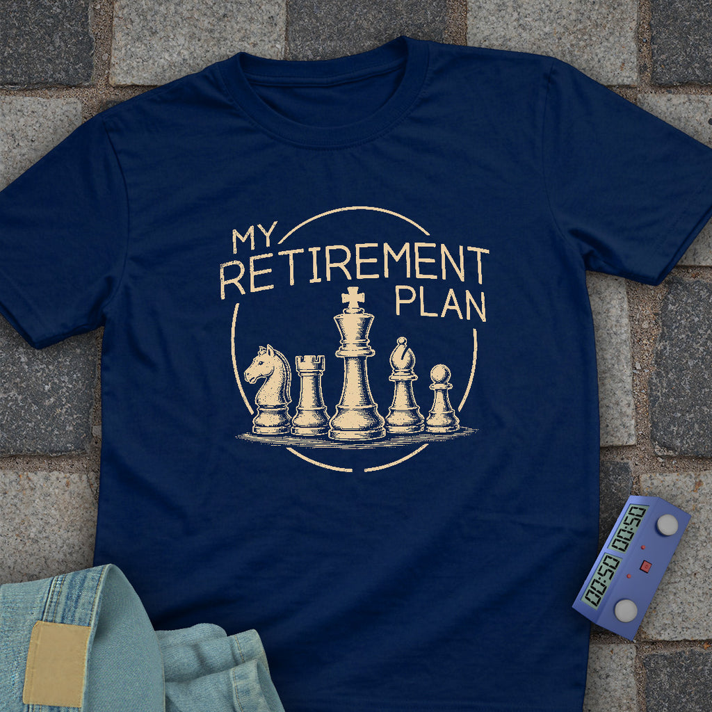 Retirement Chess Plan T-Shirt