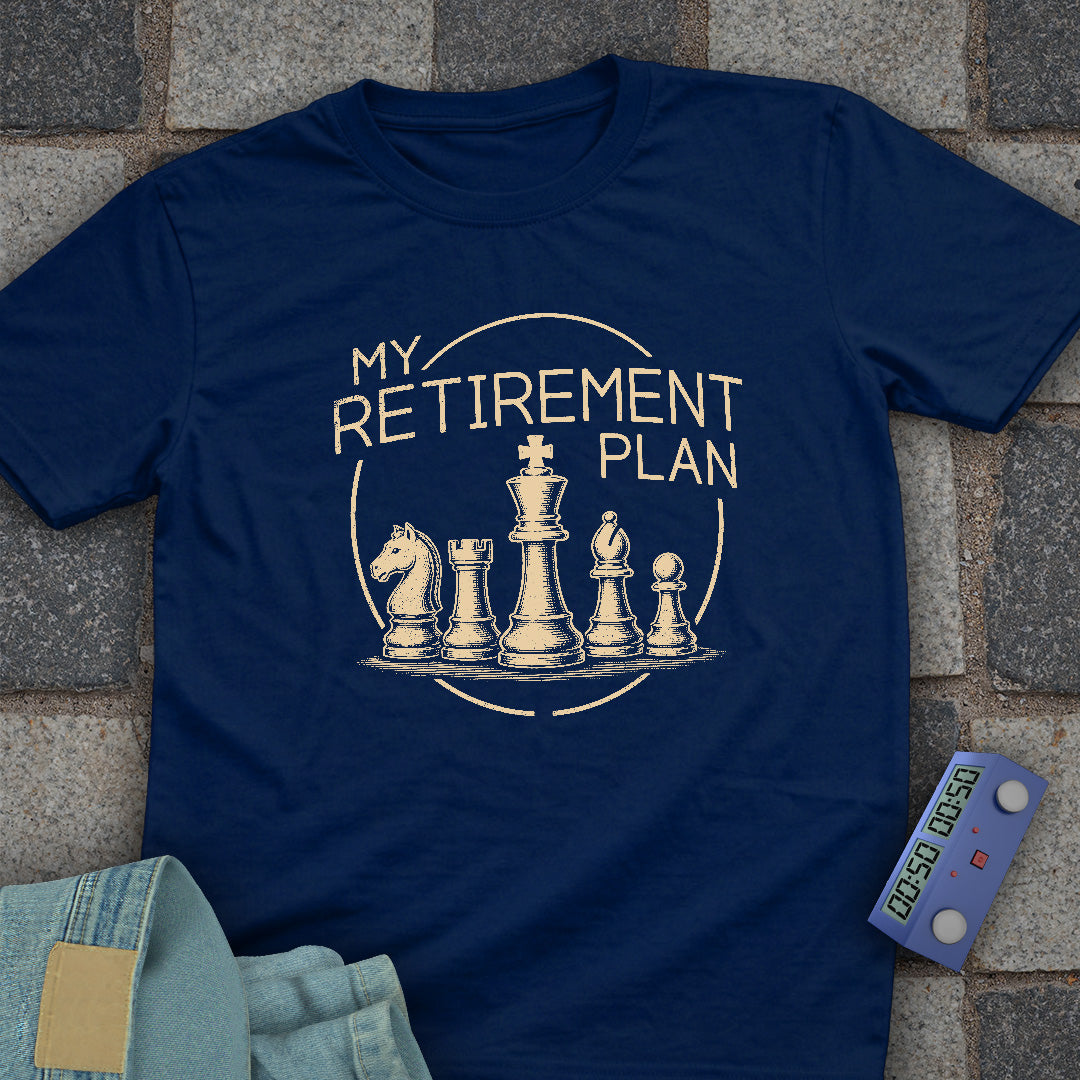 Retirement Chess Plan T-Shirt