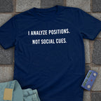 Analyze Social Cues T-Shirt