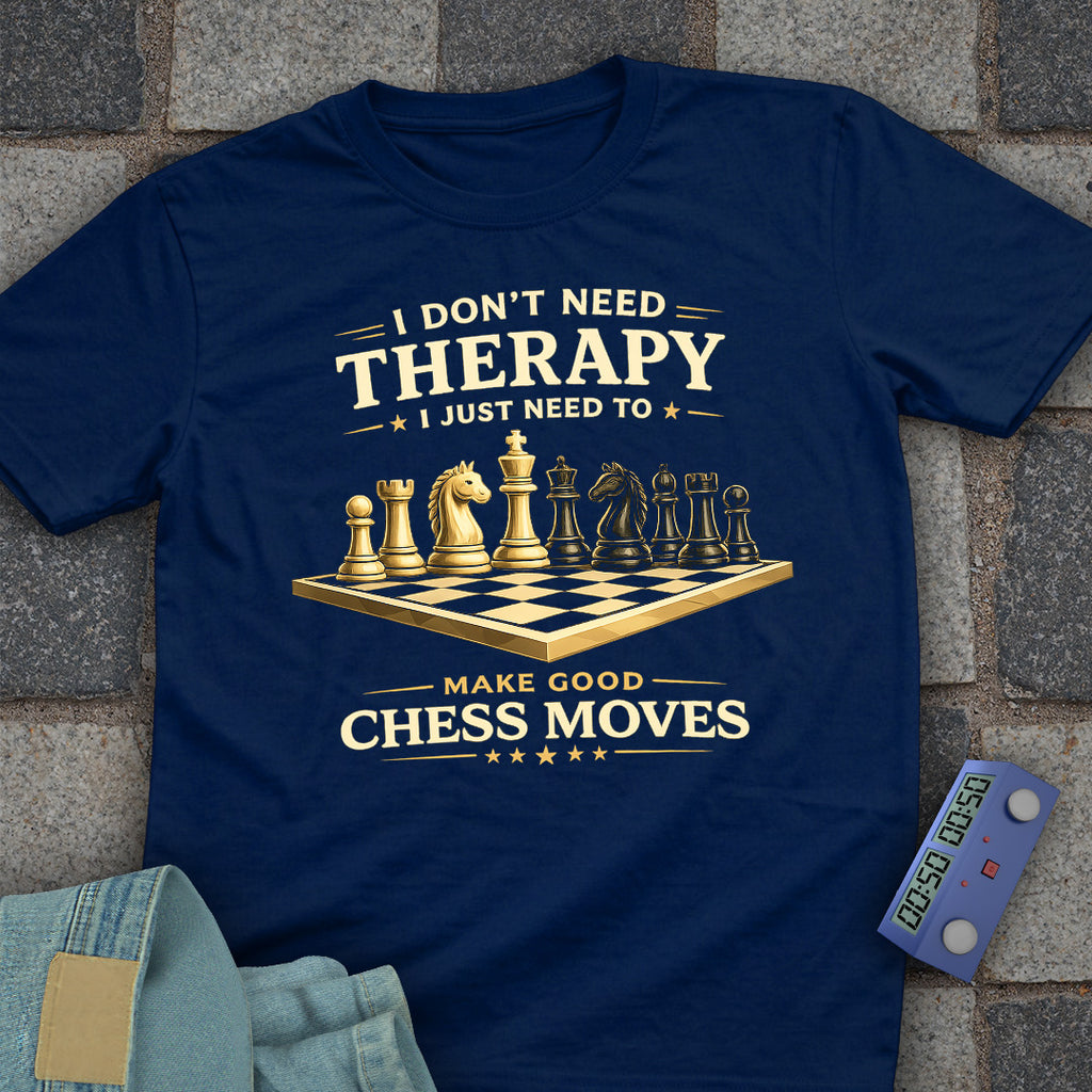 Therapy Good Chess T-Shirt
