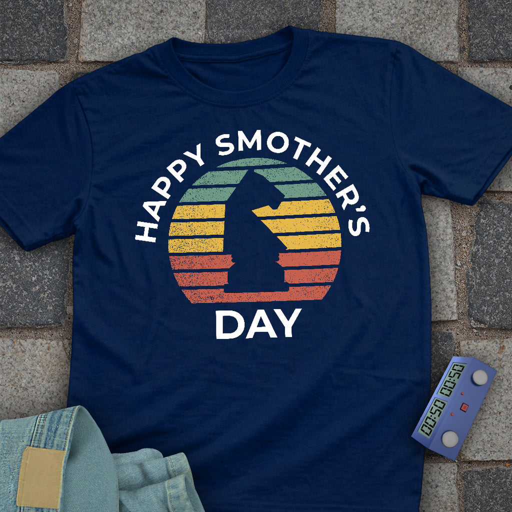 Happy Smother's Day T-Shirt