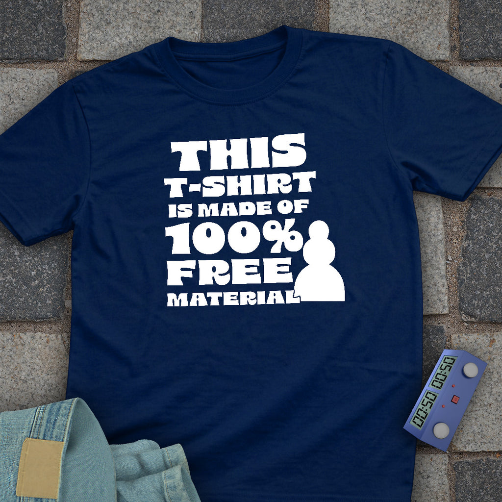 100% Free Material T-Shirt