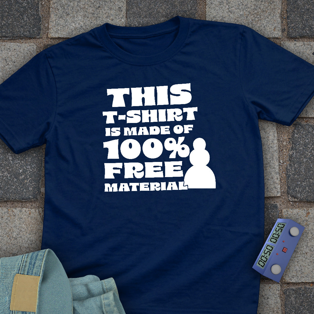 100% Free Material T-Shirt