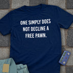 Free Pawn Chess T-Shirt
