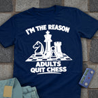 I'm The Reason Adult's Quit T-Shirt