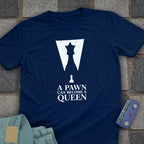 Pawn Become Queen T-Shirt
