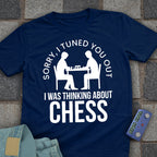 Sorry, I Tuned Out T-Shirt