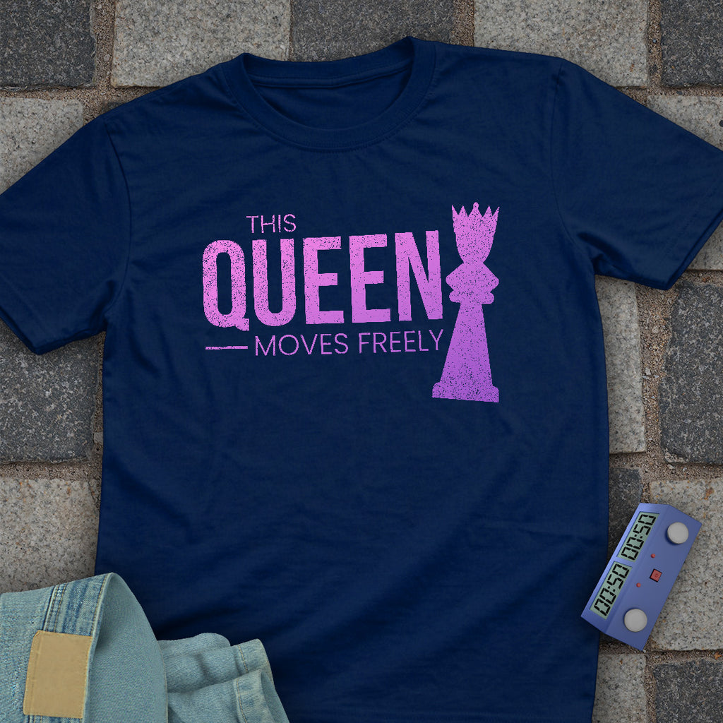 Queen Moves Freely Chess T-Shirt