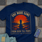 Dusk till Pawn Chess T-Shirt