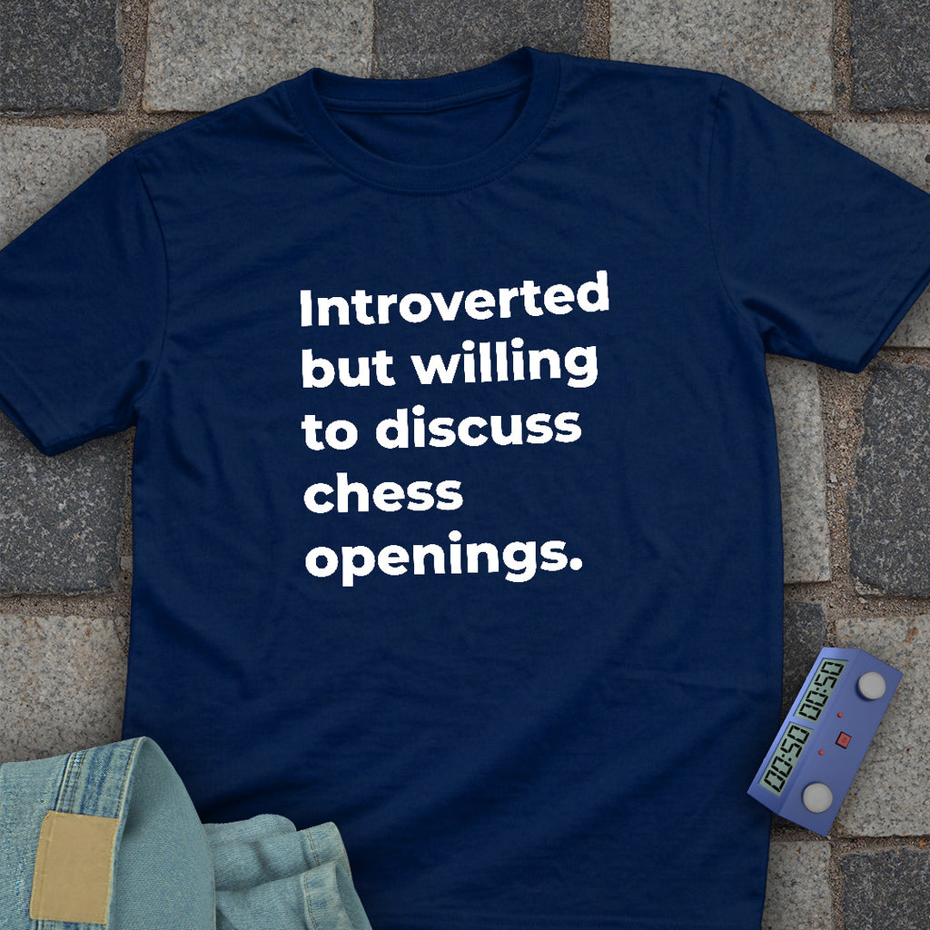 Chess Opening for Introverts T-Shirt