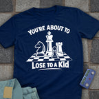 Lose to a Kid Chess T-Shirt