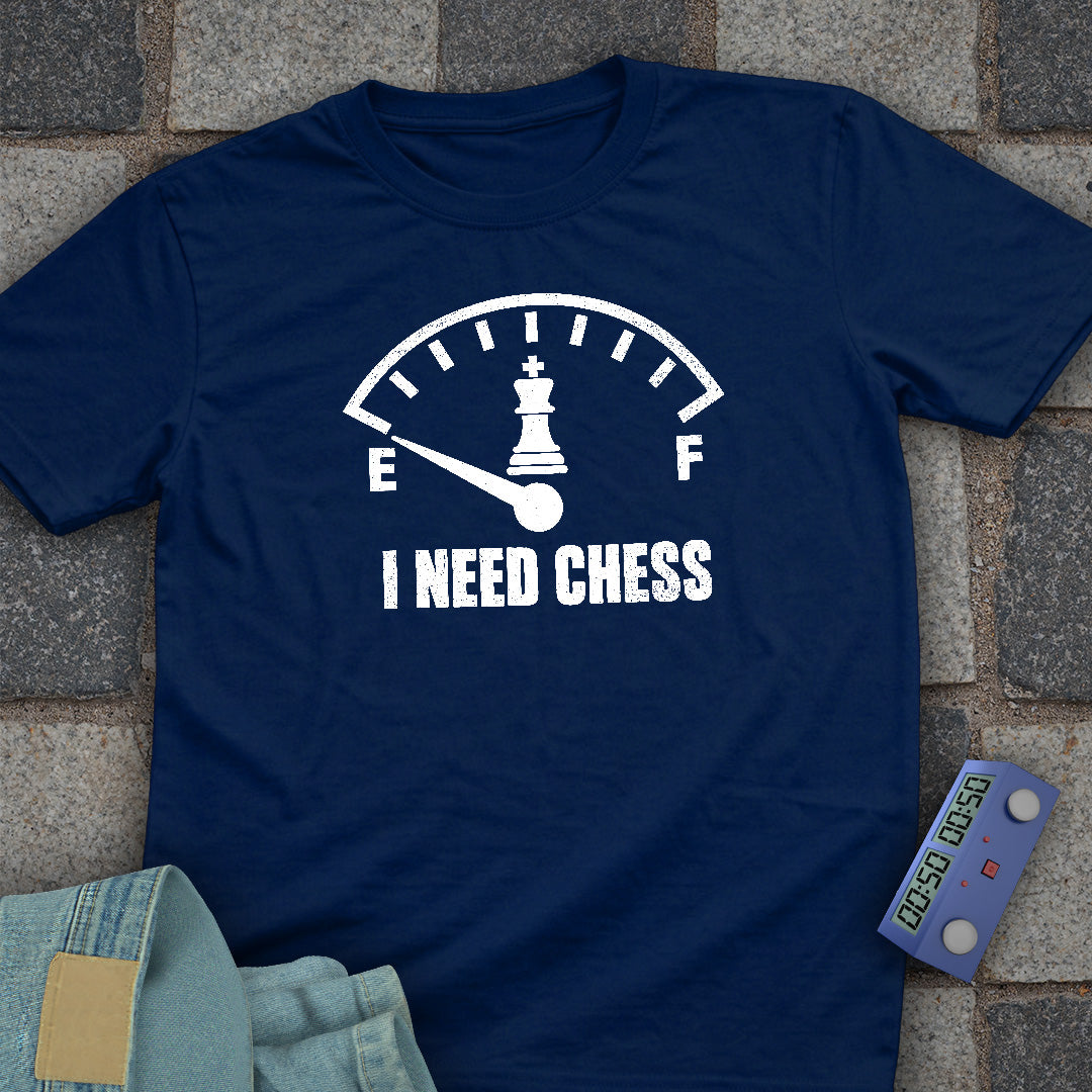 I Need Chess T-Shirt