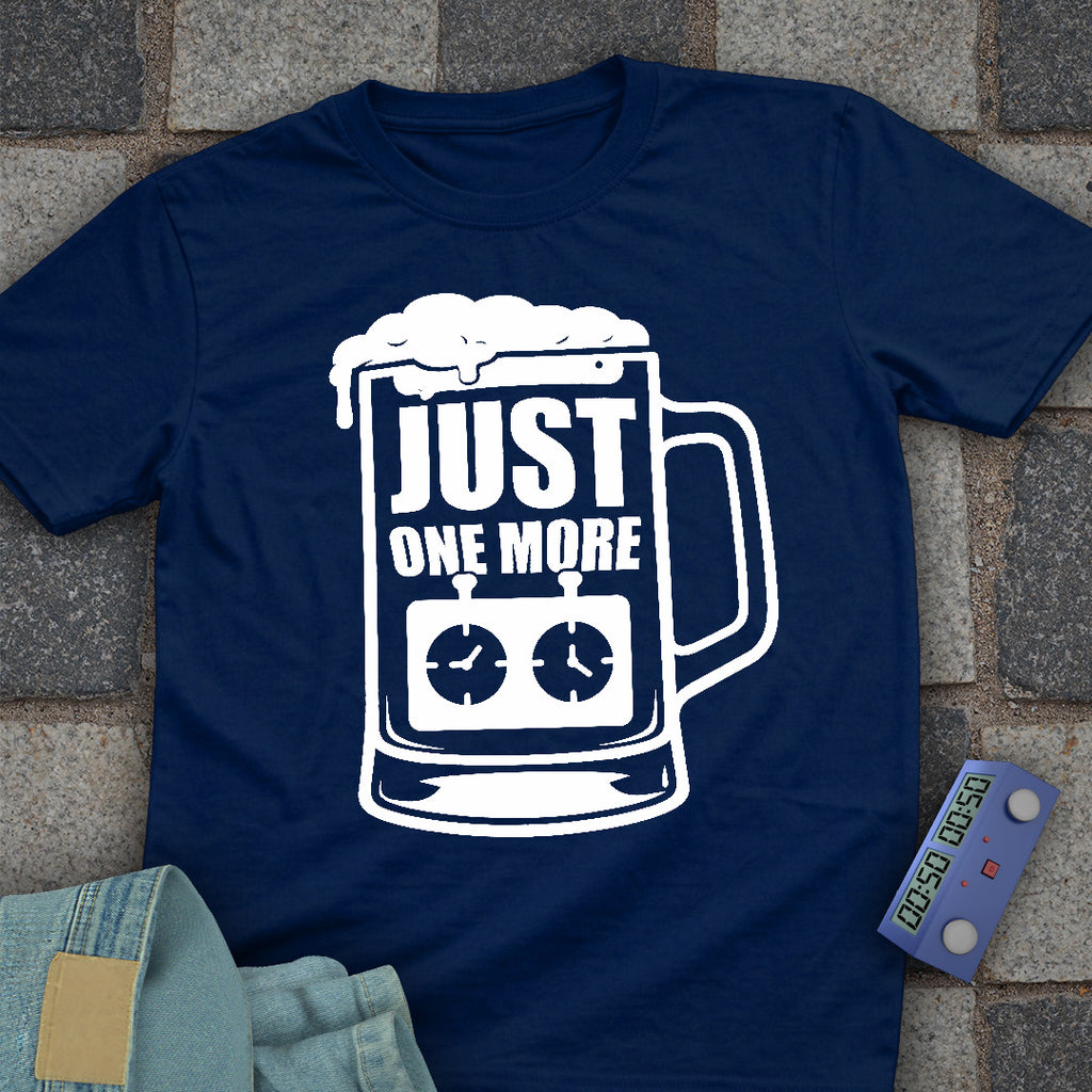 Just One More Beer/Game T-Shirt