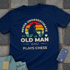 Never Underestimate Chess T-Shirt