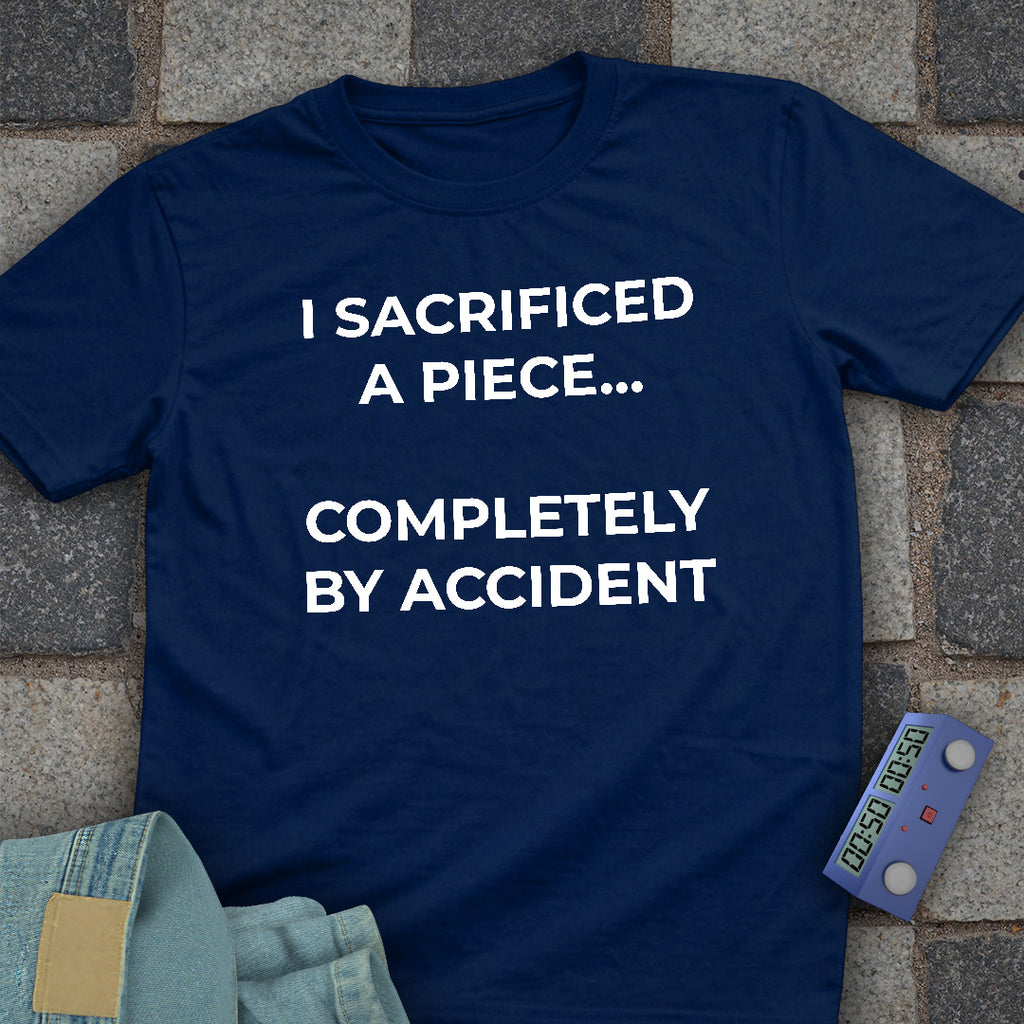 Sacrificed by Accident T-Shirt