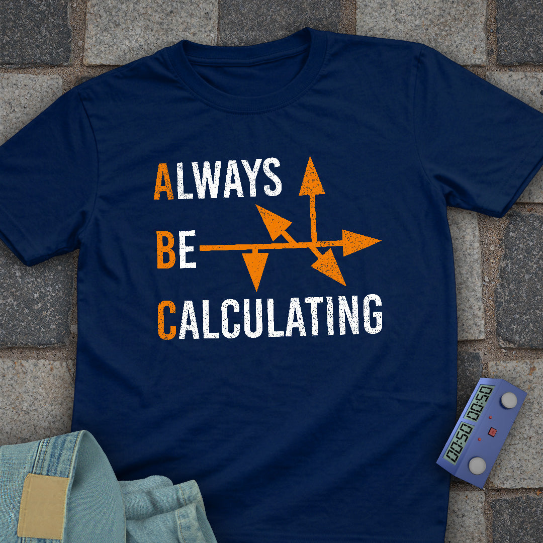 Always Calculate Chess T-Shirt