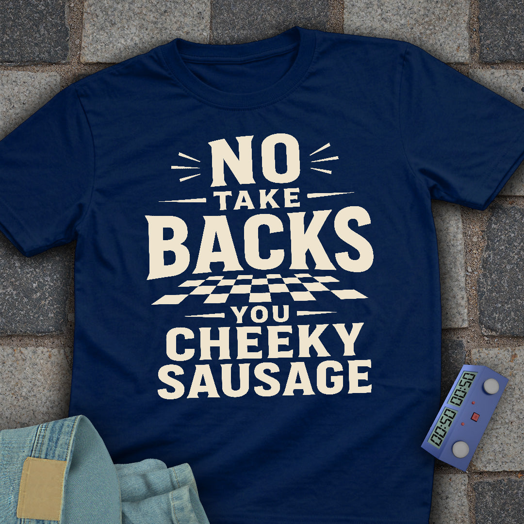 Cheeky Take Backs T-Shirt