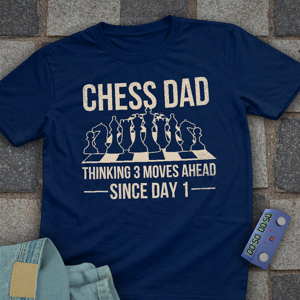 Chess Dad Day 1 T-Shirt