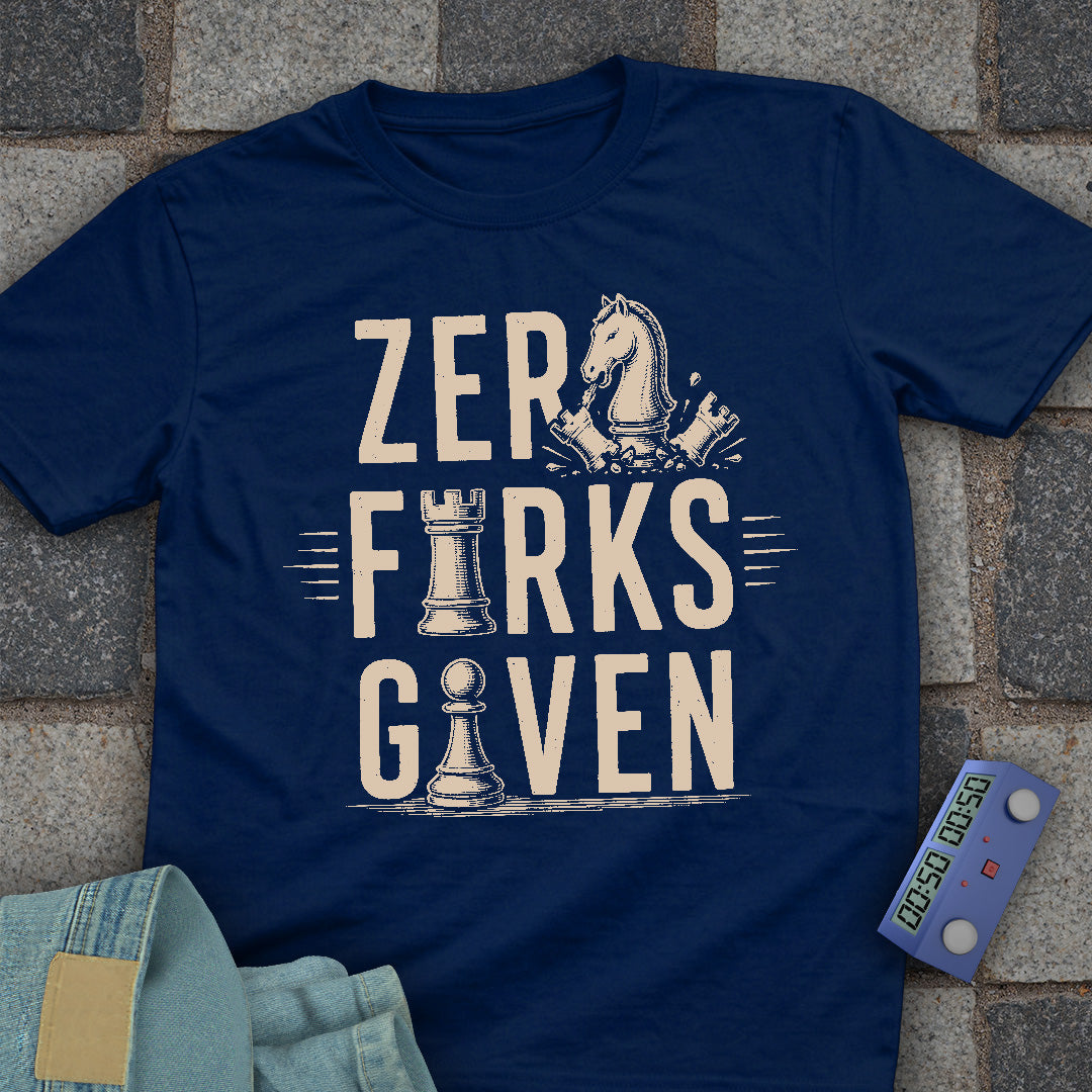 Zero Forks Given Chess T-Shirt