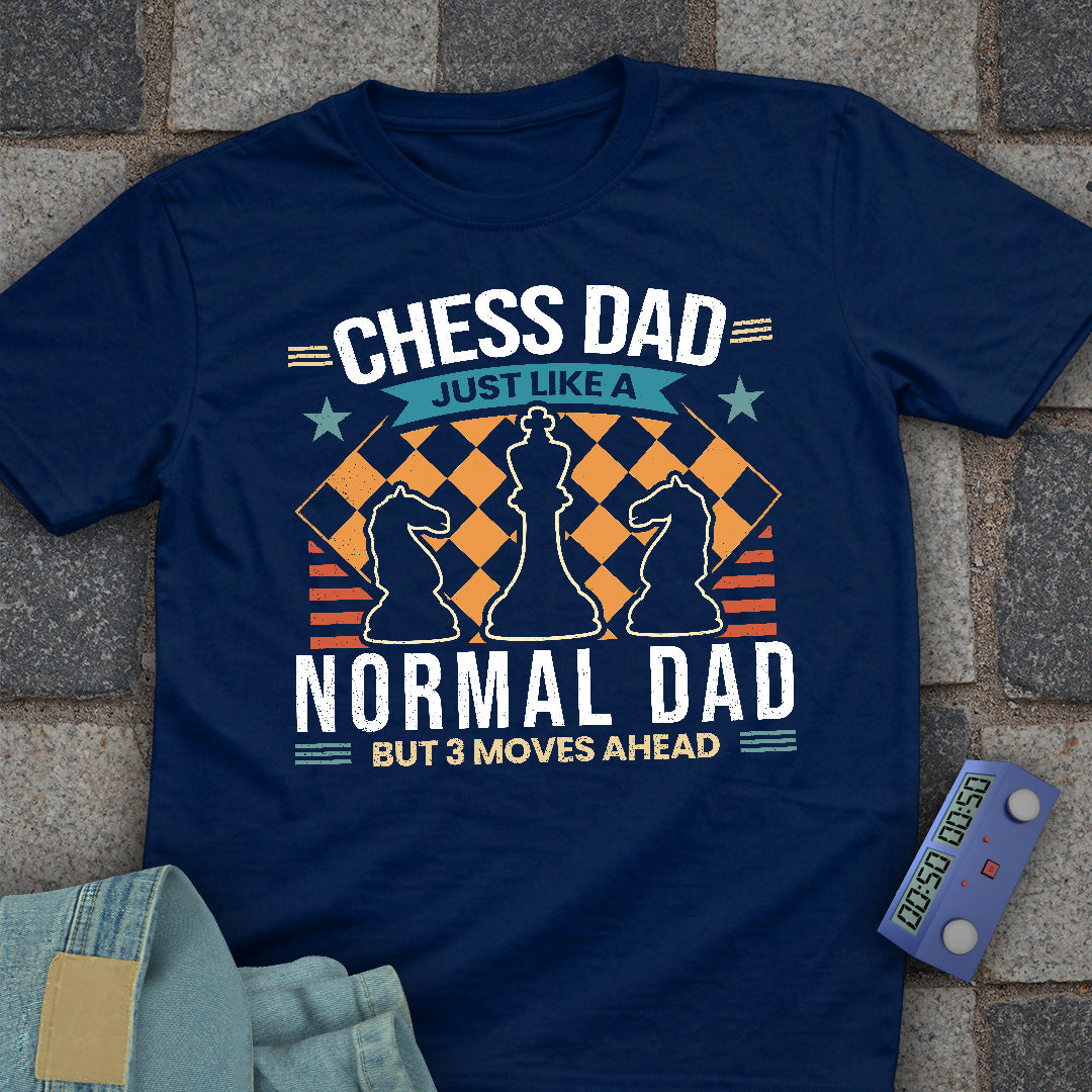 Chess Dad Moves Ahead T-Shirt