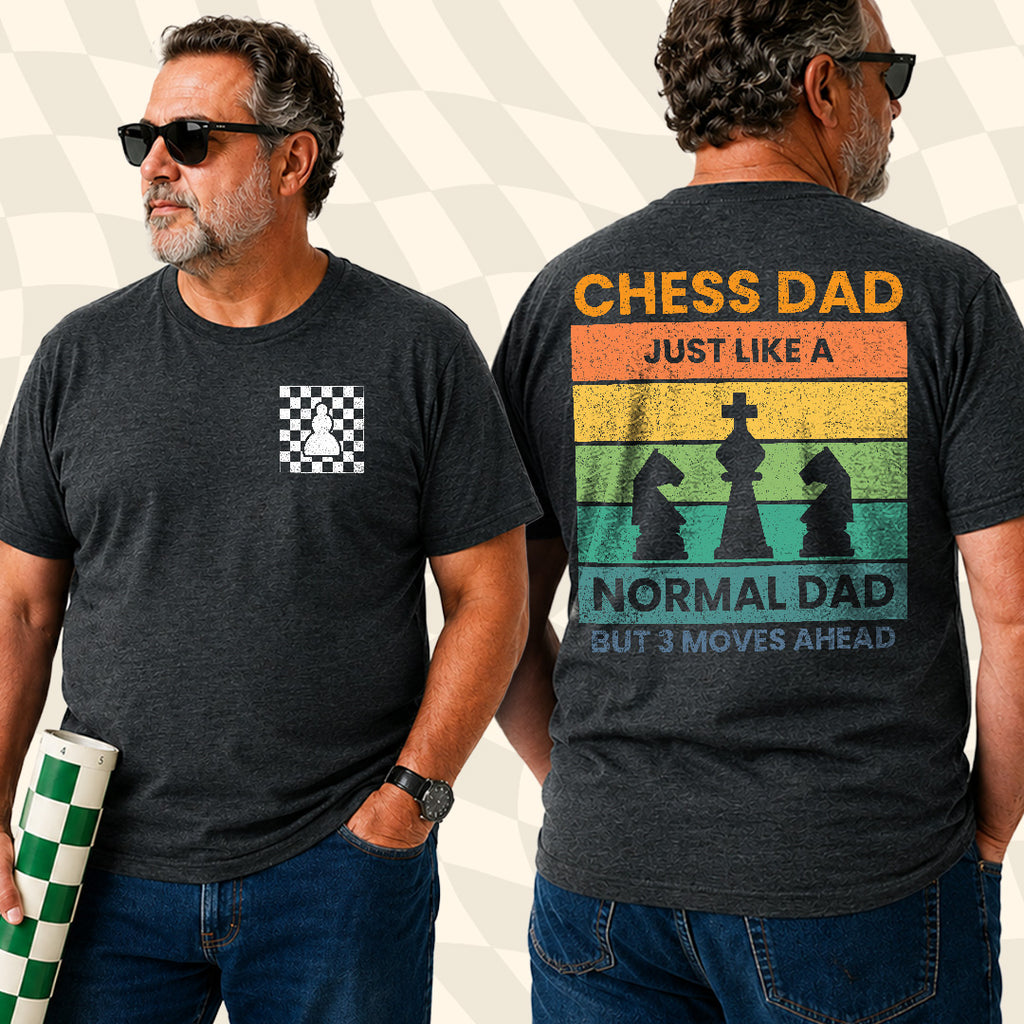 3 Moves Ahead Chess Dad T-Shirt T-Shirt