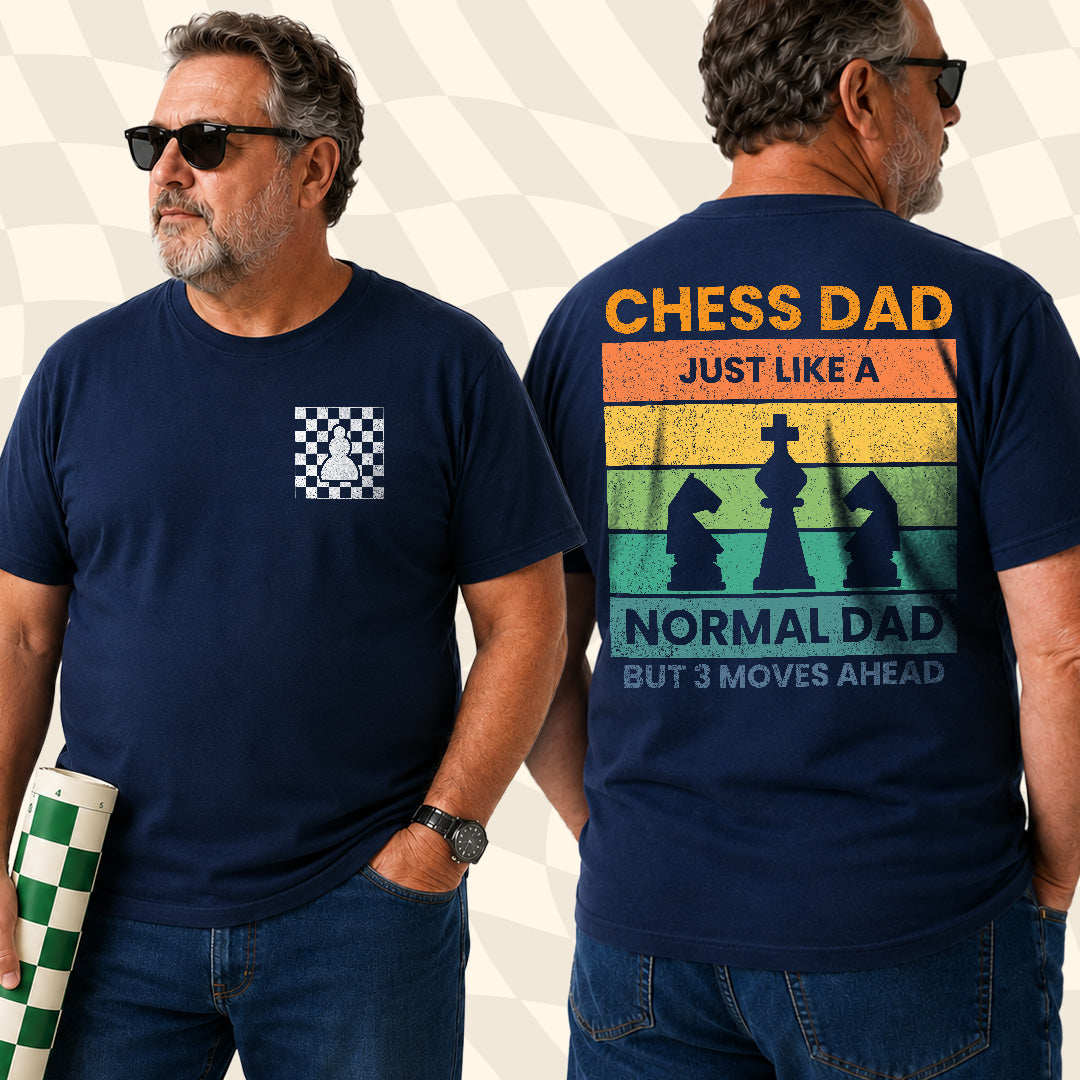 3 Moves Ahead Chess Dad T-Shirt T-Shirt