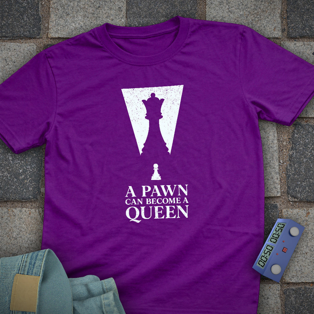 Pawn Become Queen T-Shirt