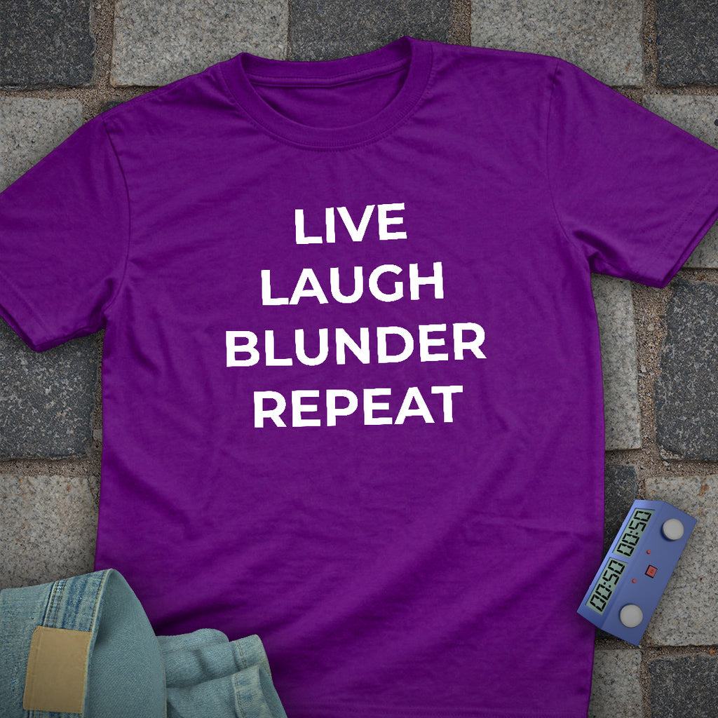 Live Laugh Blunder T-Shirt