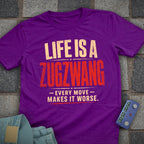 Life is a Zugzwang T-Shirt