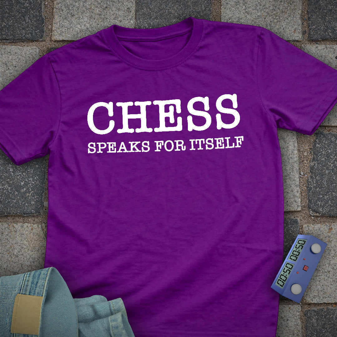 Chess Speaks for Itself T-Shirt