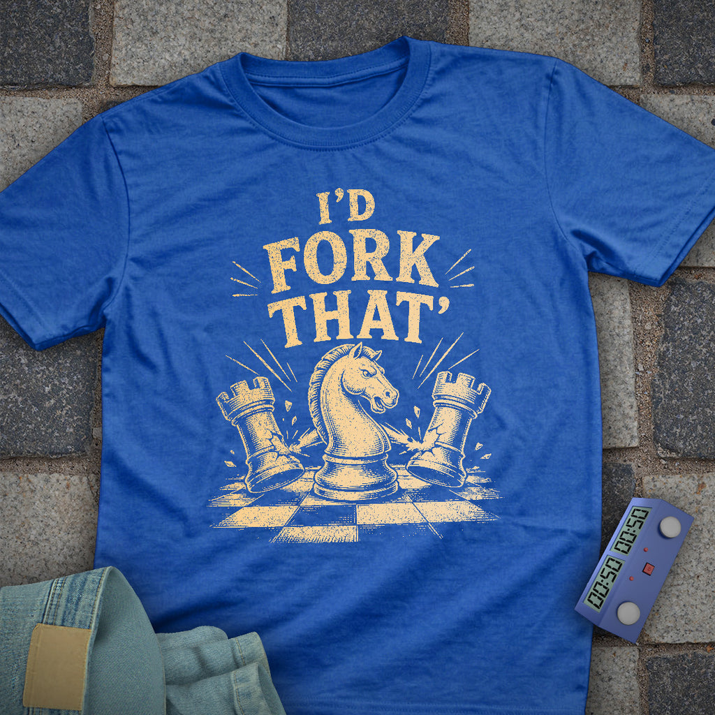 I'd Fork That Chess T-Shirt
